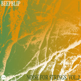 beepblip: Noise for Strings, Vol.2