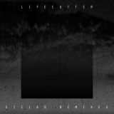 Various & Lifecutter: Siclar Remixes