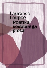 Laurence Louppe: Poetika sodobnega plesa