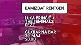 Kamizdat Rentgen: Luka Prinčič & The Feminalz w/ Kezz